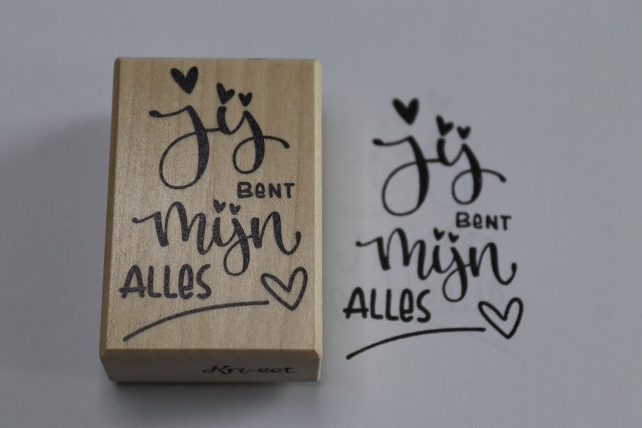 Kri-eet stempel Jij bent mijn alles